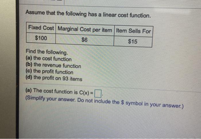 Solved Assume that the following has a linear cost function. | Chegg.com