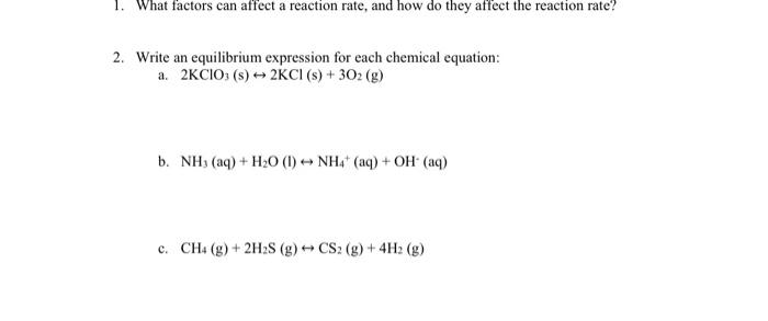 Solved 1. What factors can affect a reaction rate, and how | Chegg.com