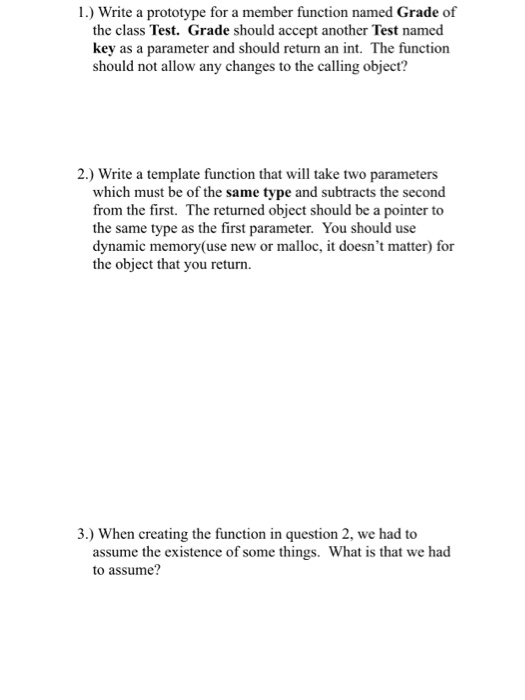 Solved 1.) Write a prototype for a member function named | Chegg.com
