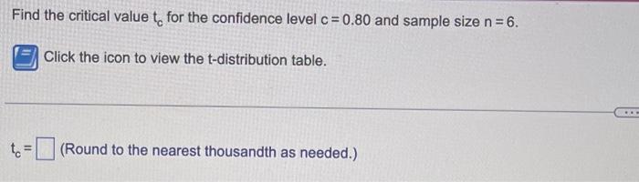 Solved Find the critical value tc for the confidence level | Chegg.com