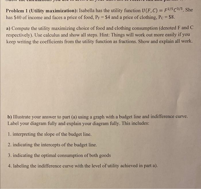 Solved Problem 1 (Utility maximization): Isabella has the | Chegg.com