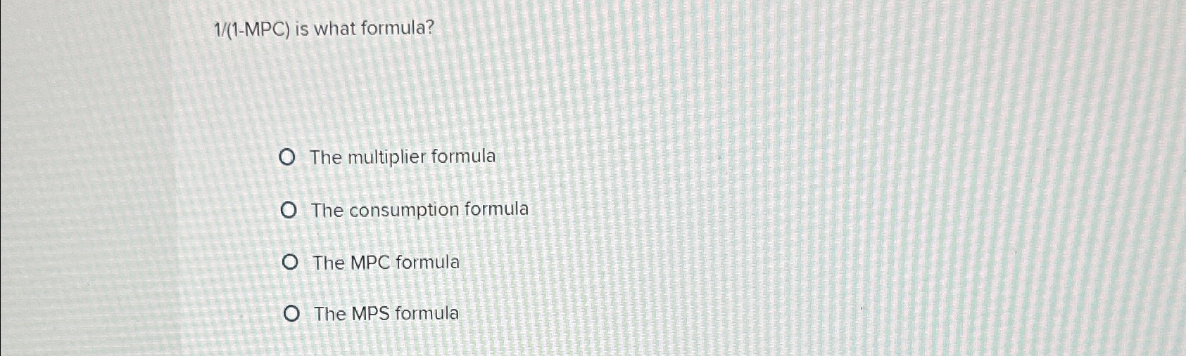 Solved 11-MPC ﻿is what formula?The multiplier formulaThe | Chegg.com