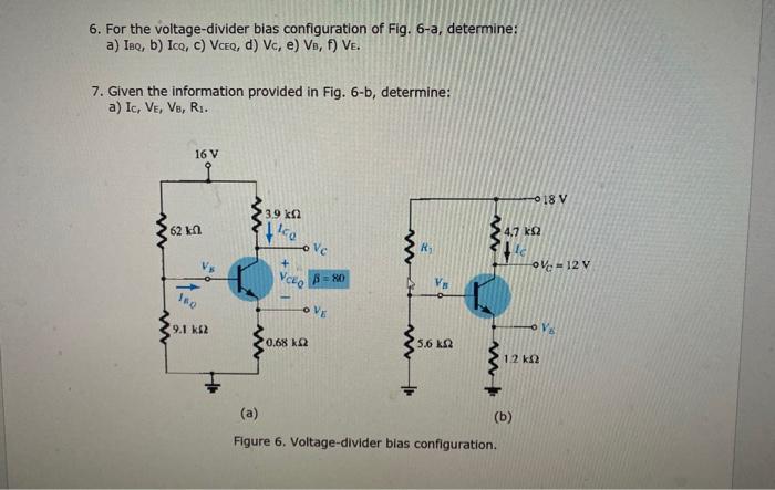 Solved 6 For The Voltage Divider Bias Configuration Of Fig