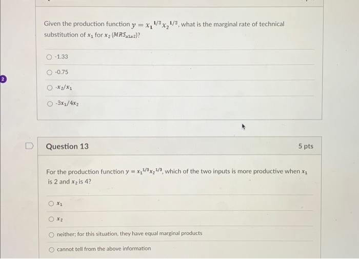 Solved Given the production function y=x11/3x21/3, what is | Chegg.com