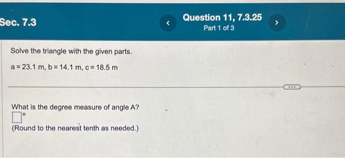 Solved Solve the triangle with the given parts. a=23.1 m, | Chegg.com