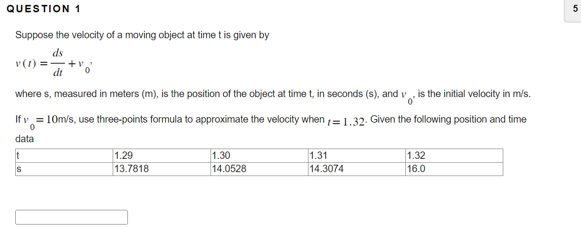 Solved QUESTION 1Suppose the velocity of a moving object at | Chegg.com