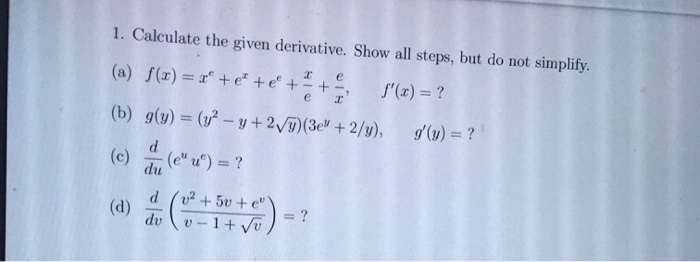 Solved E 1 Calculate The Given Derivative Show All Step Chegg Com