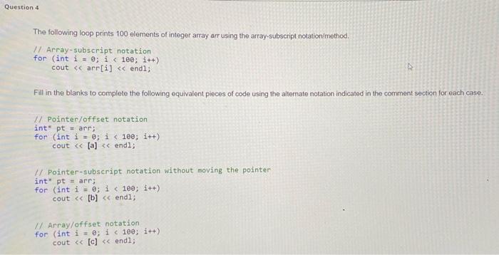 Solved The following loop prints 100 elements of integer | Chegg.com