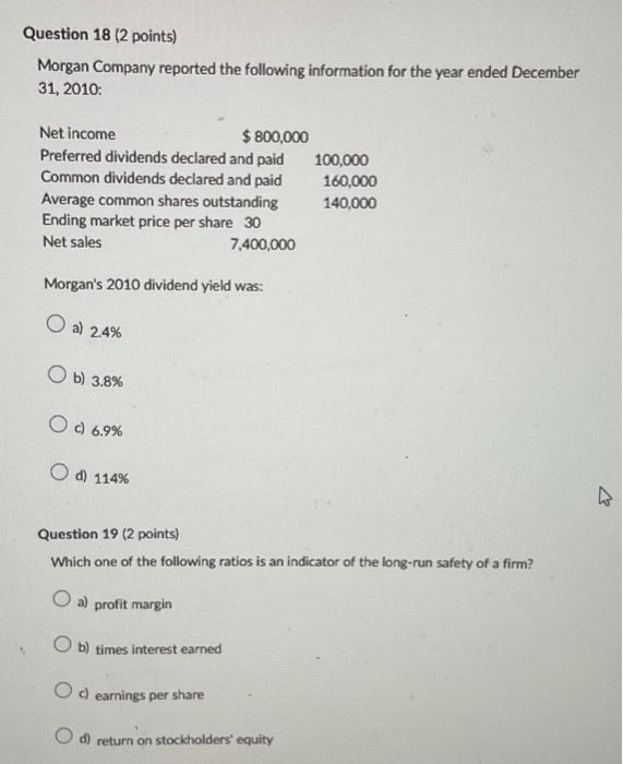 Solved Question 18 ( 2 points) Morgan Company reported the | Chegg.com