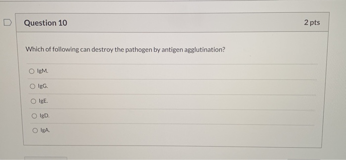 Solved Question 10 2 pts Which of following can destroy the | Chegg.com