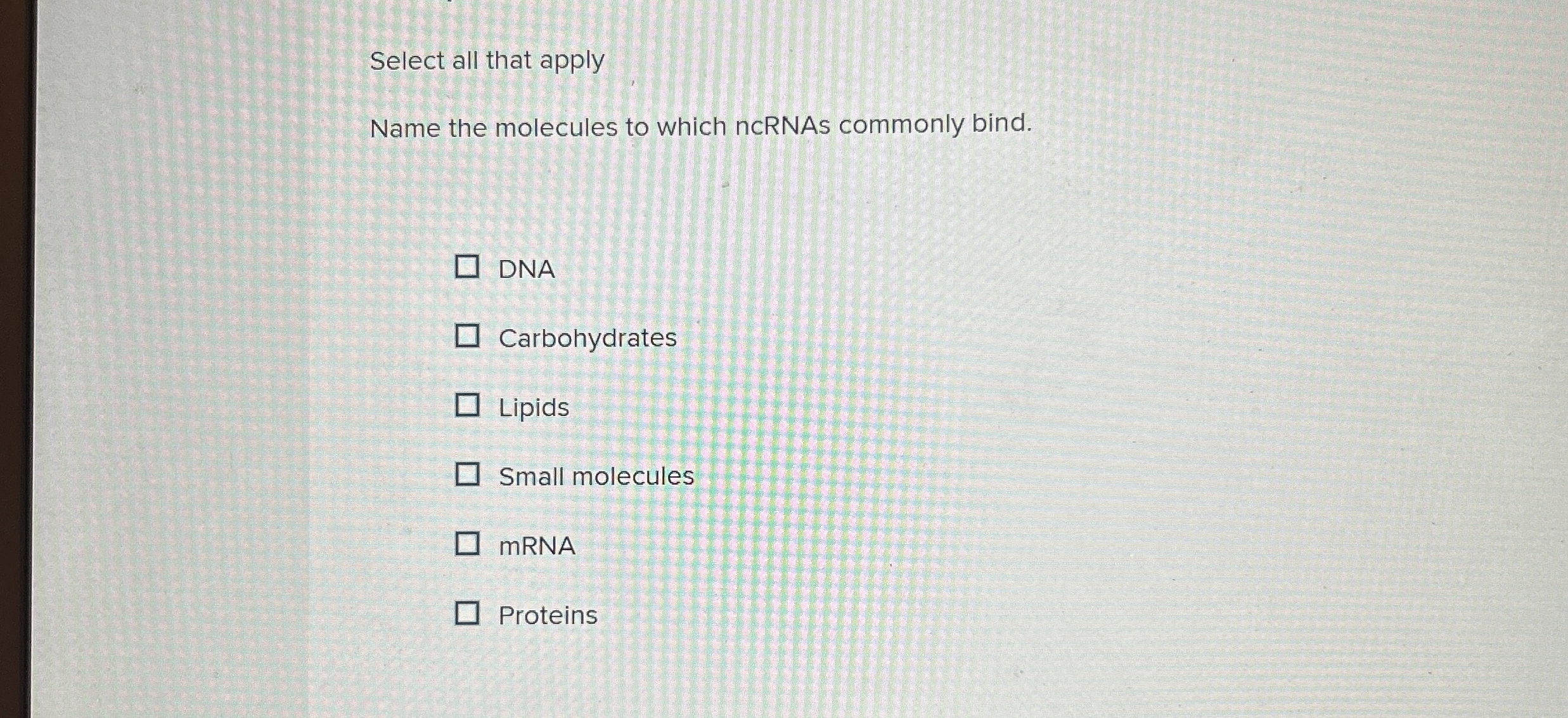 Solved Select all that applyName the molecules to which | Chegg.com