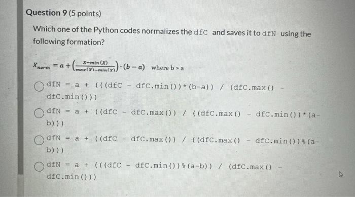 Solved Which one of the Python codes normalizes the dfC and | Chegg.com