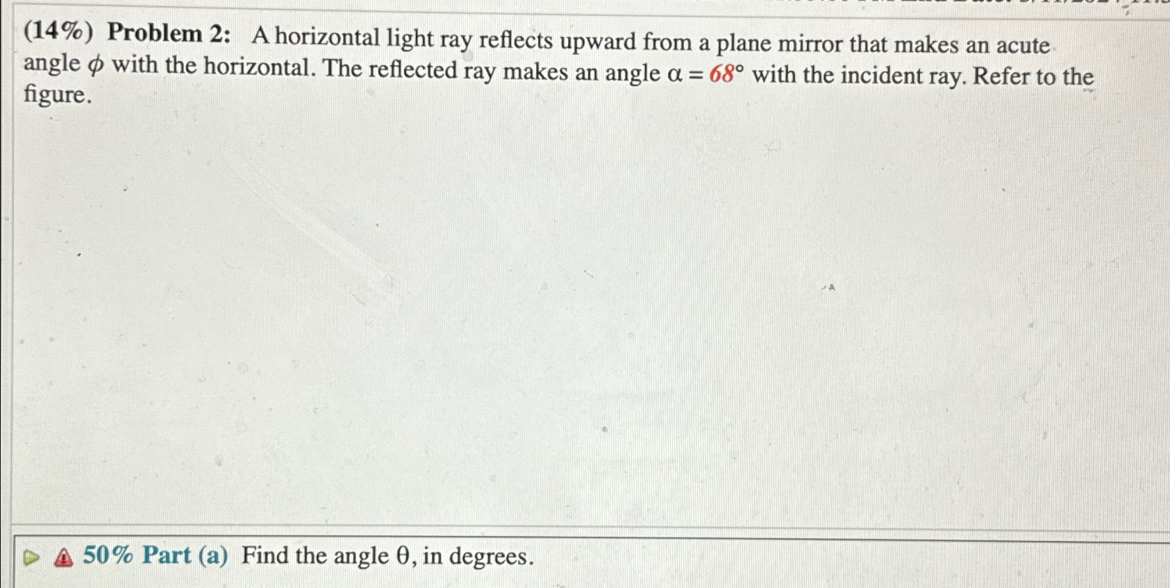 Solved (14%) ﻿Problem 2: A horizontal light ray reflects | Chegg.com