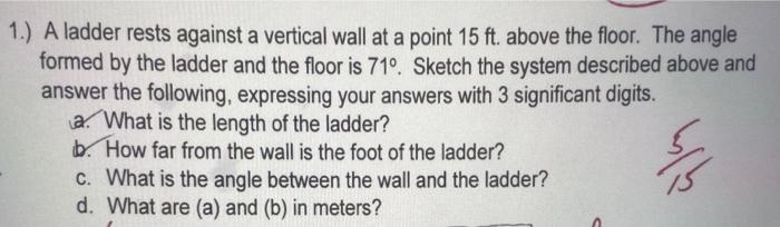 1.) A ladder rests against a vertical wall at a point | Chegg.com