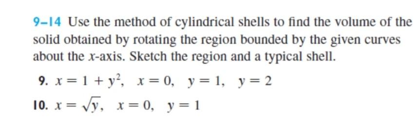 Solved 9-14 Use the method of cylindrical shells to find the | Chegg.com