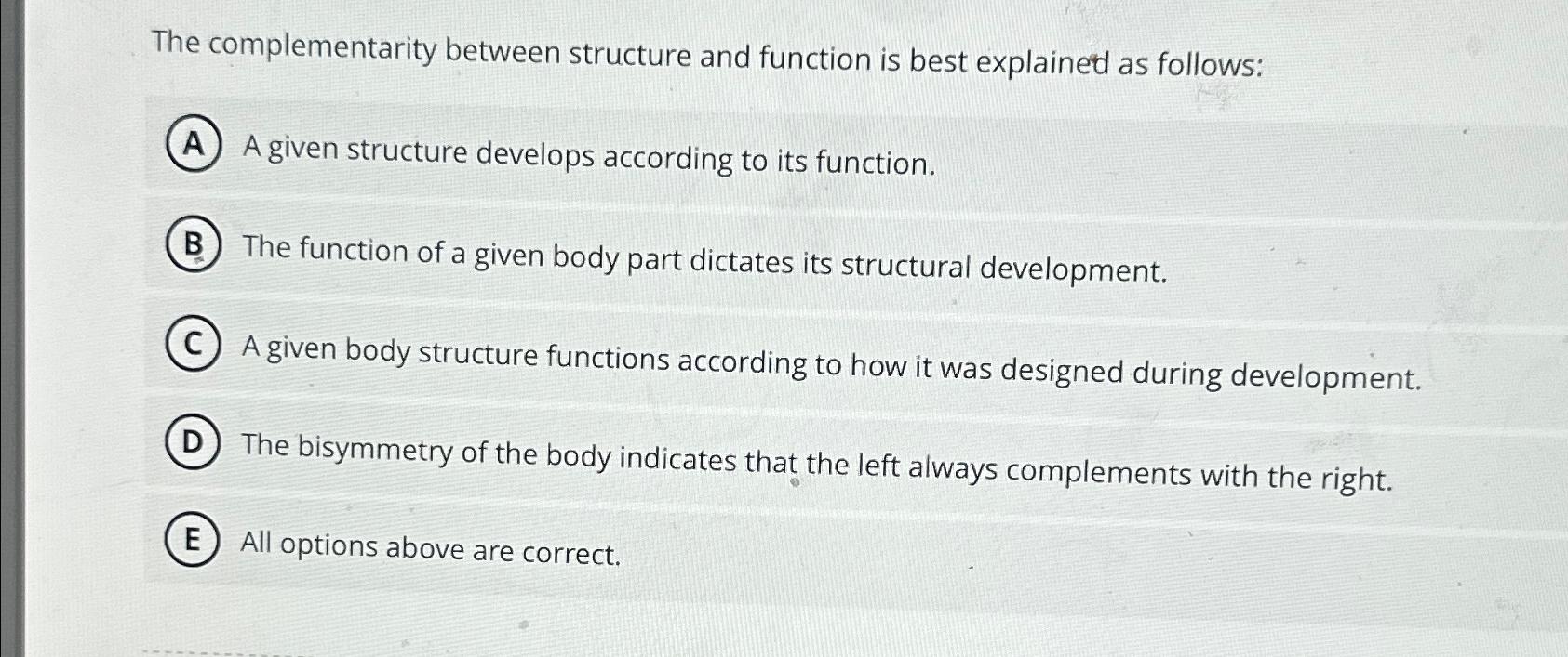 Solved The complementarity between structure and function is | Chegg.com