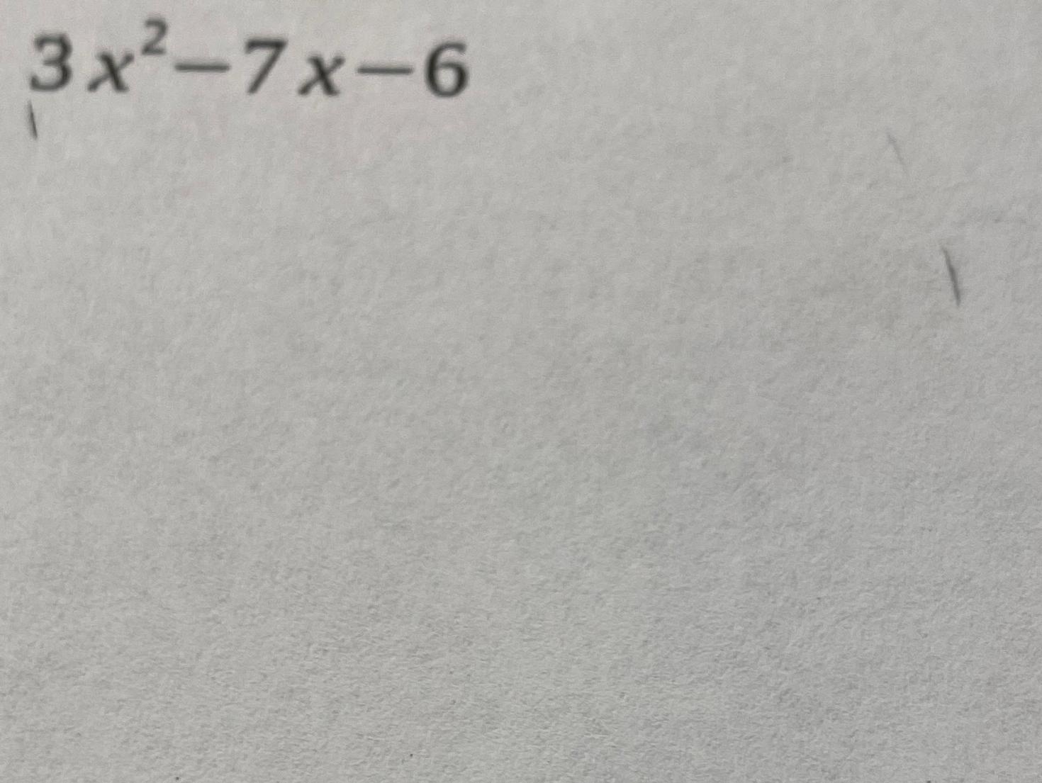 solved-3x2-7x-6-chegg