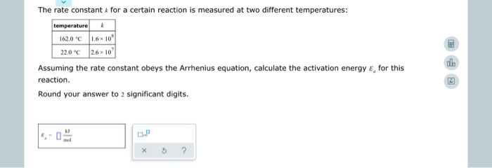 Solved The rate constant for a certain reaction is measured | Chegg.com