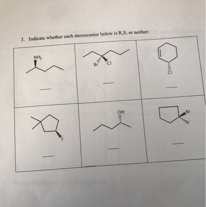 Solved 3. Indicate whether each stereocenter below is R, S, | Chegg.com