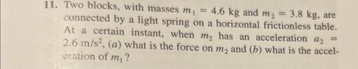 Solved 11. Two blocks, with masses m1=4.6 kg and m2=3.8 kg, | Chegg.com
