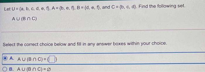 Solved Let U = {a, B, C, D, E, F}, A = {b, E, F}, B = {d, E, | Chegg.com