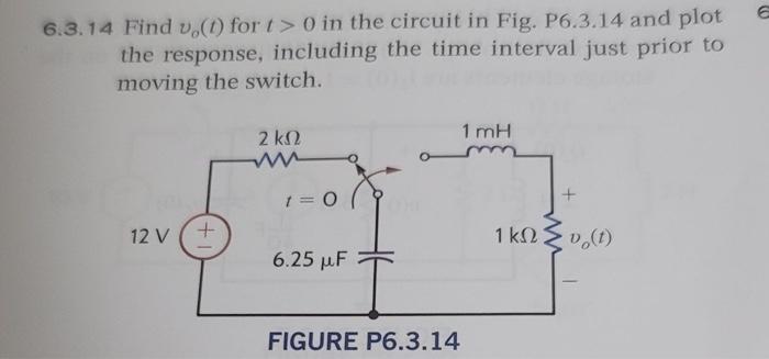 Solved 6.3.14 Find Vo(t) For T> 0 In The Circuit In Fig. | Chegg.com