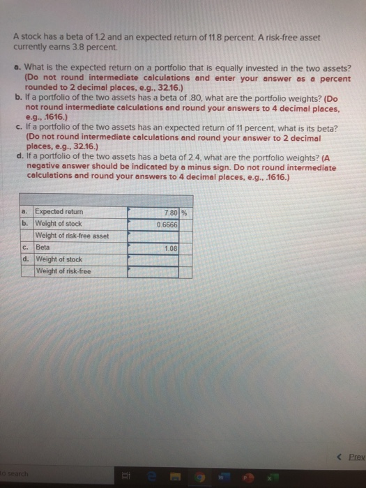 Solved A stock has a beta of 1.2 and an expected return of