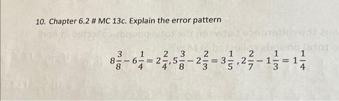 Solved 10. Chapter 6.2 \# MC 13 . Explain the error pattern | Chegg.com