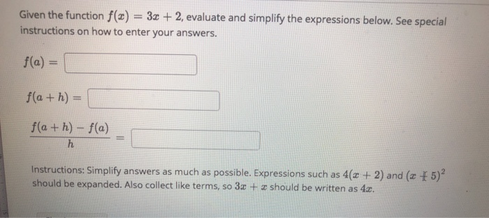 Solved Given the function f(a) = 3x + 2, evaluate and | Chegg.com