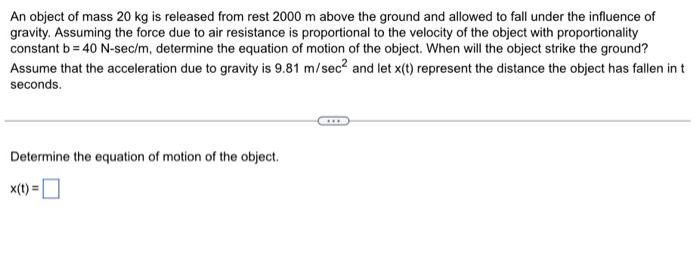 Solved An object of mass 20 kg is released from rest 2000 m | Chegg.com