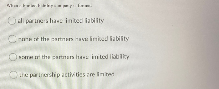 Solved When A Limited Liability Company Is Formed All 0096