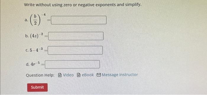 Solved Write without using zero or negative exponents and | Chegg.com