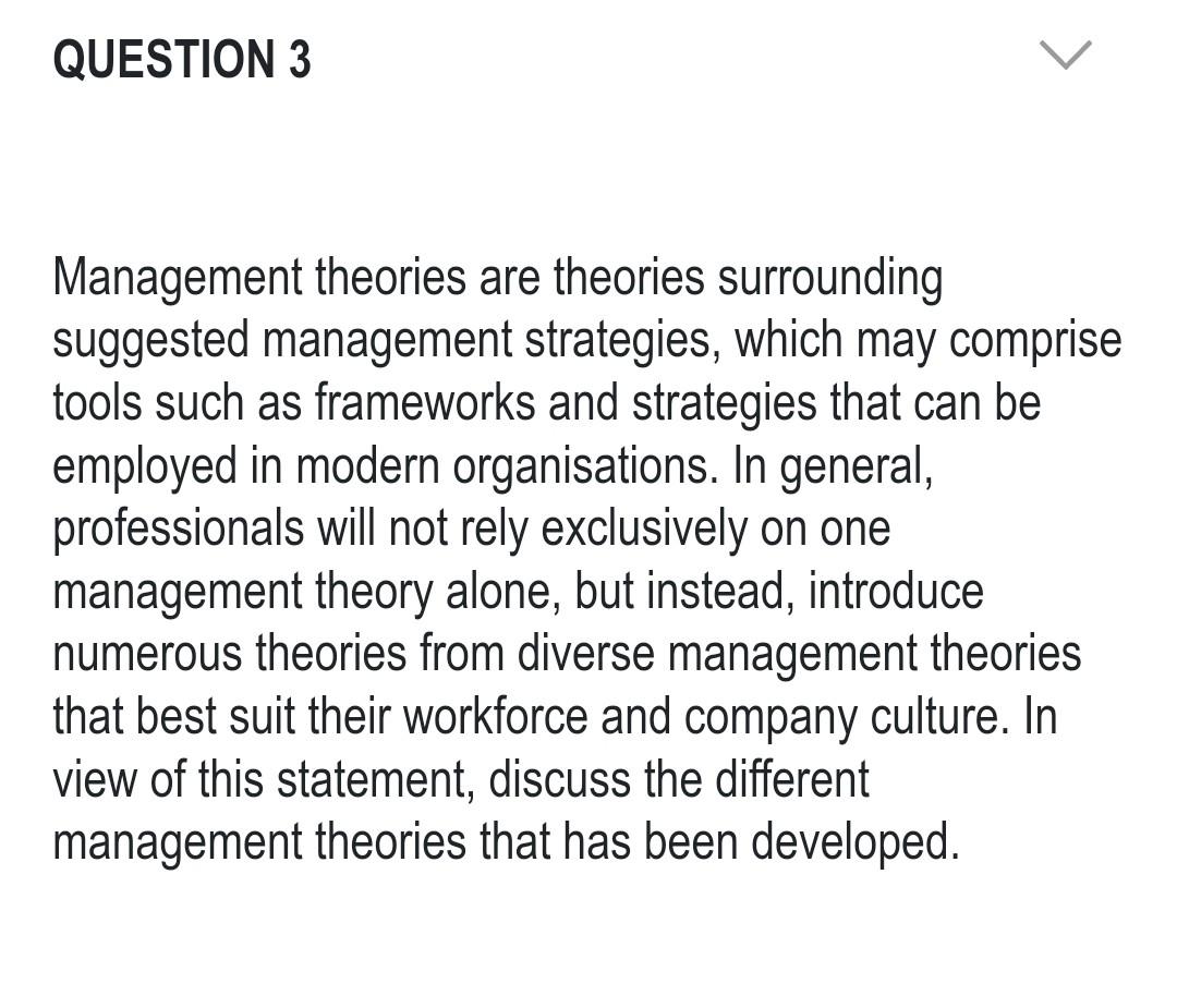 Solved QUESTION 3 Management Theories Are Theories | Chegg.com