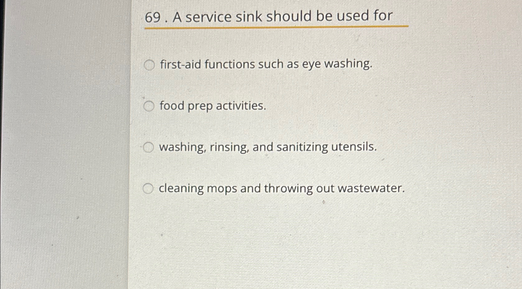 Solved A service sink should be used forfirst-aid functions 