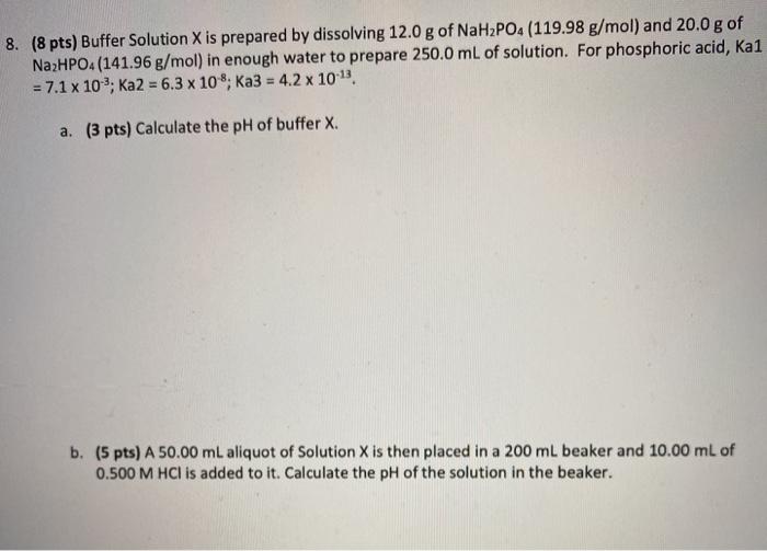 Solved 8. (8 pts) Buffer Solution X is prepared by | Chegg.com