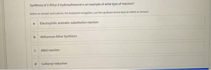 Solved Synthesis of 2-Ethyl-3-hydroxyhexanal is an example | Chegg.com