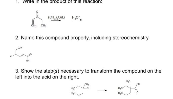 Solved 1. Write In The Product Of This Reaction: 2. Name 