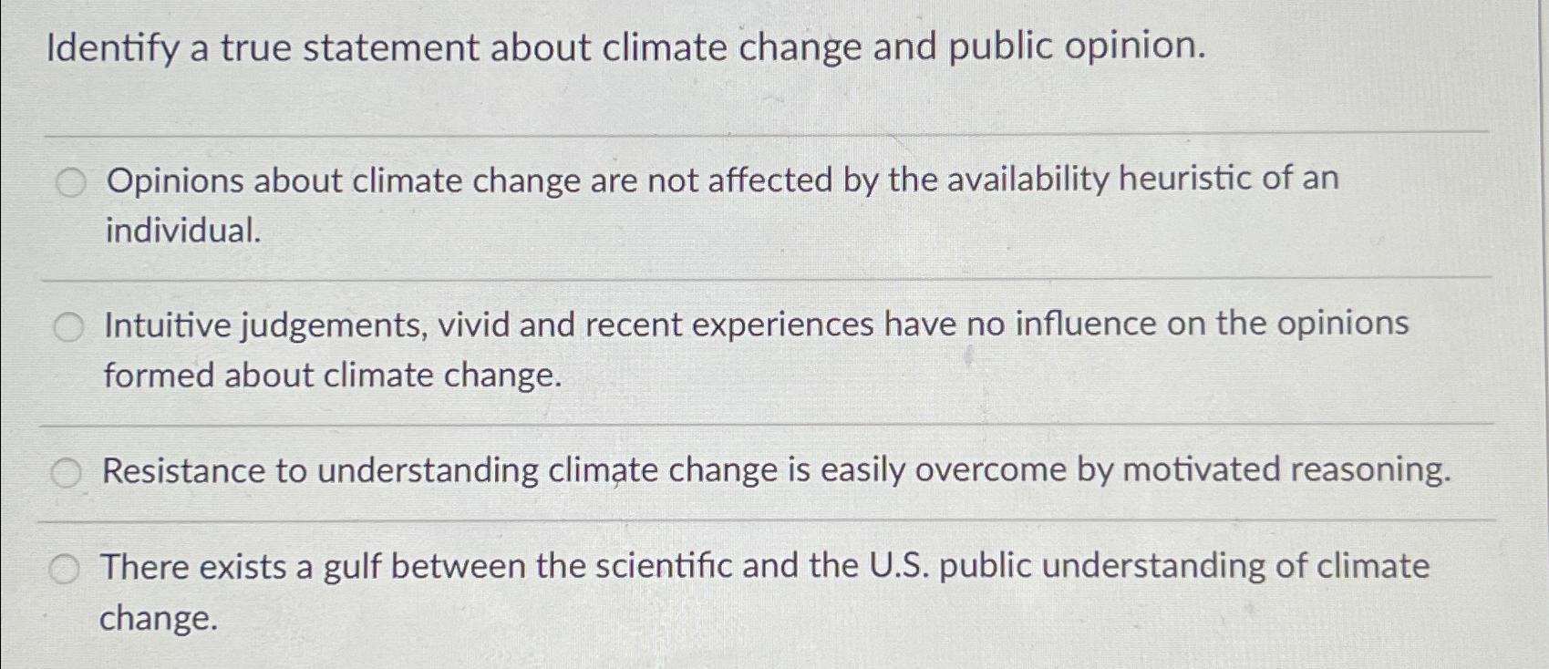 Solved Identify a true statement about climate change and | Chegg.com