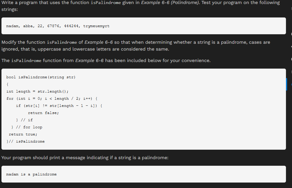 Solved Write a program that uses the function isPalindrome | Chegg.com