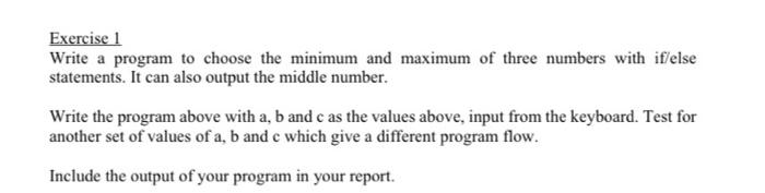 Solved Exercise 1 Write a program to choose the minimum and | Chegg.com