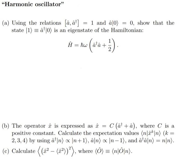 Harmonic Oscillator A Using The Relations A At Chegg Com