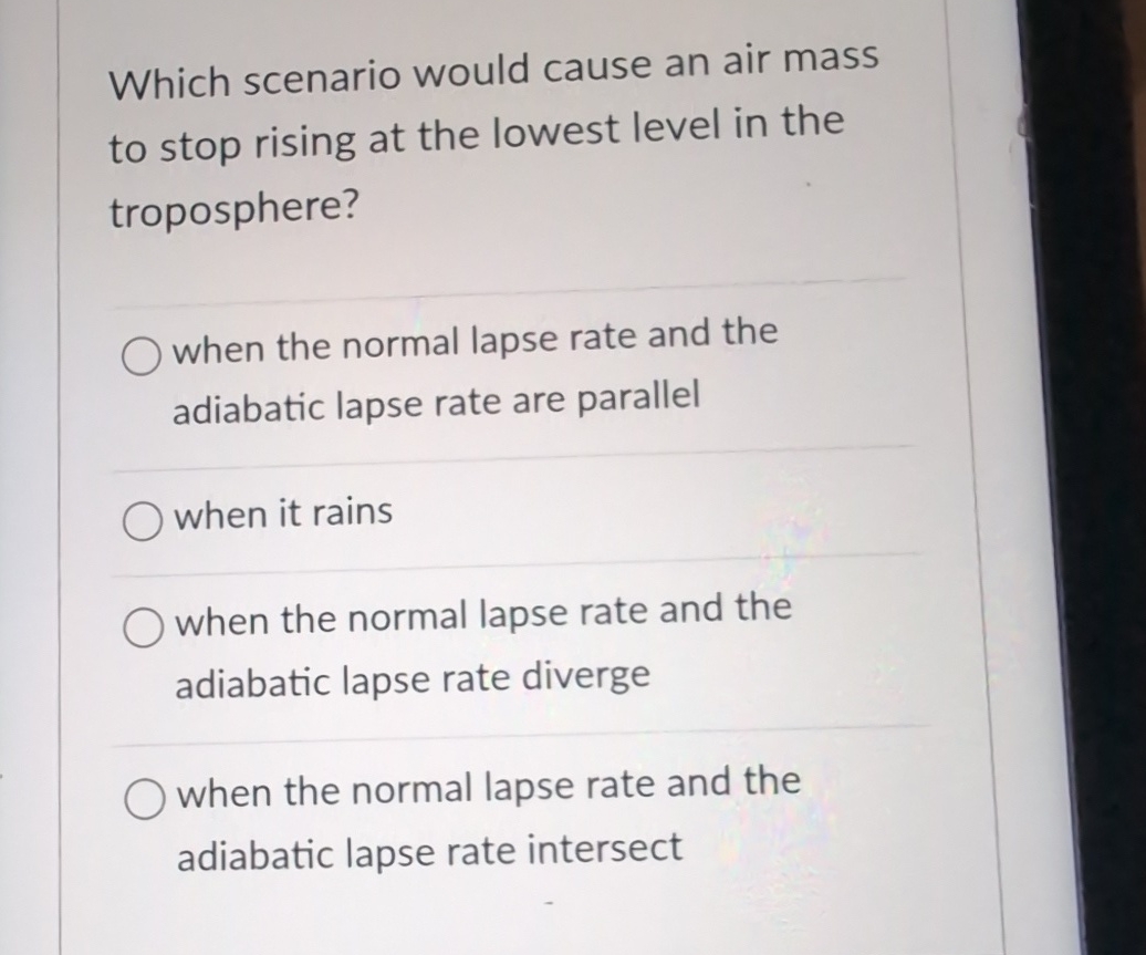 Solved Which scenario would cause an air mass to stop rising | Chegg.com
