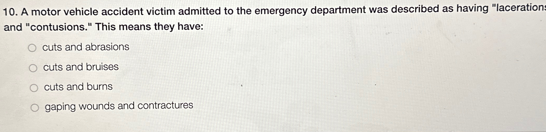 Solved A motor vehicle accident victim admitted to the | Chegg.com