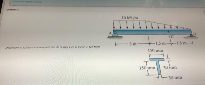 Solved Determine the maximum shear stress of beam T at point | Chegg.com