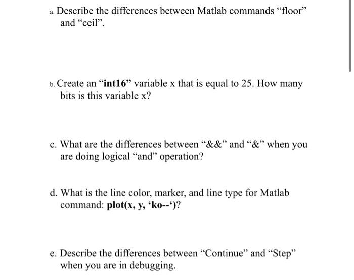 Solved a. Describe the differences between Matlab commands | Chegg.com