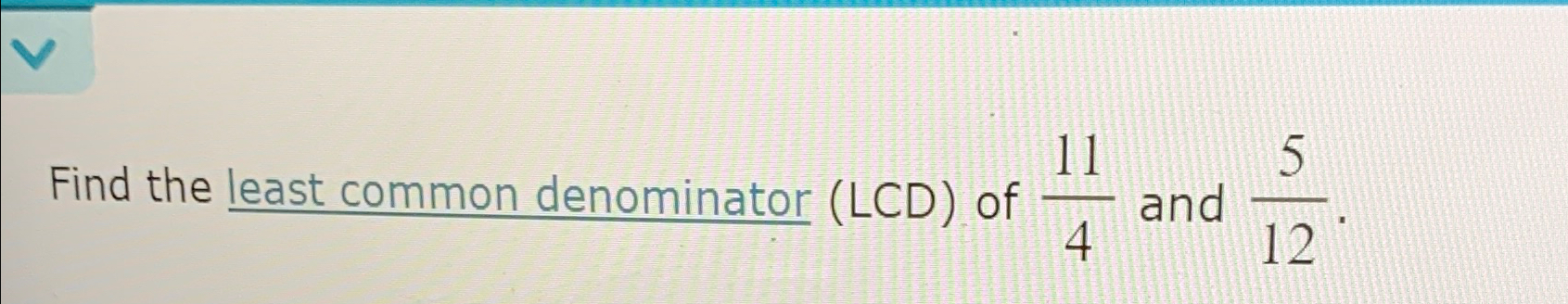 solved-find-the-least-common-denominator-lcd-of-114-and-chegg