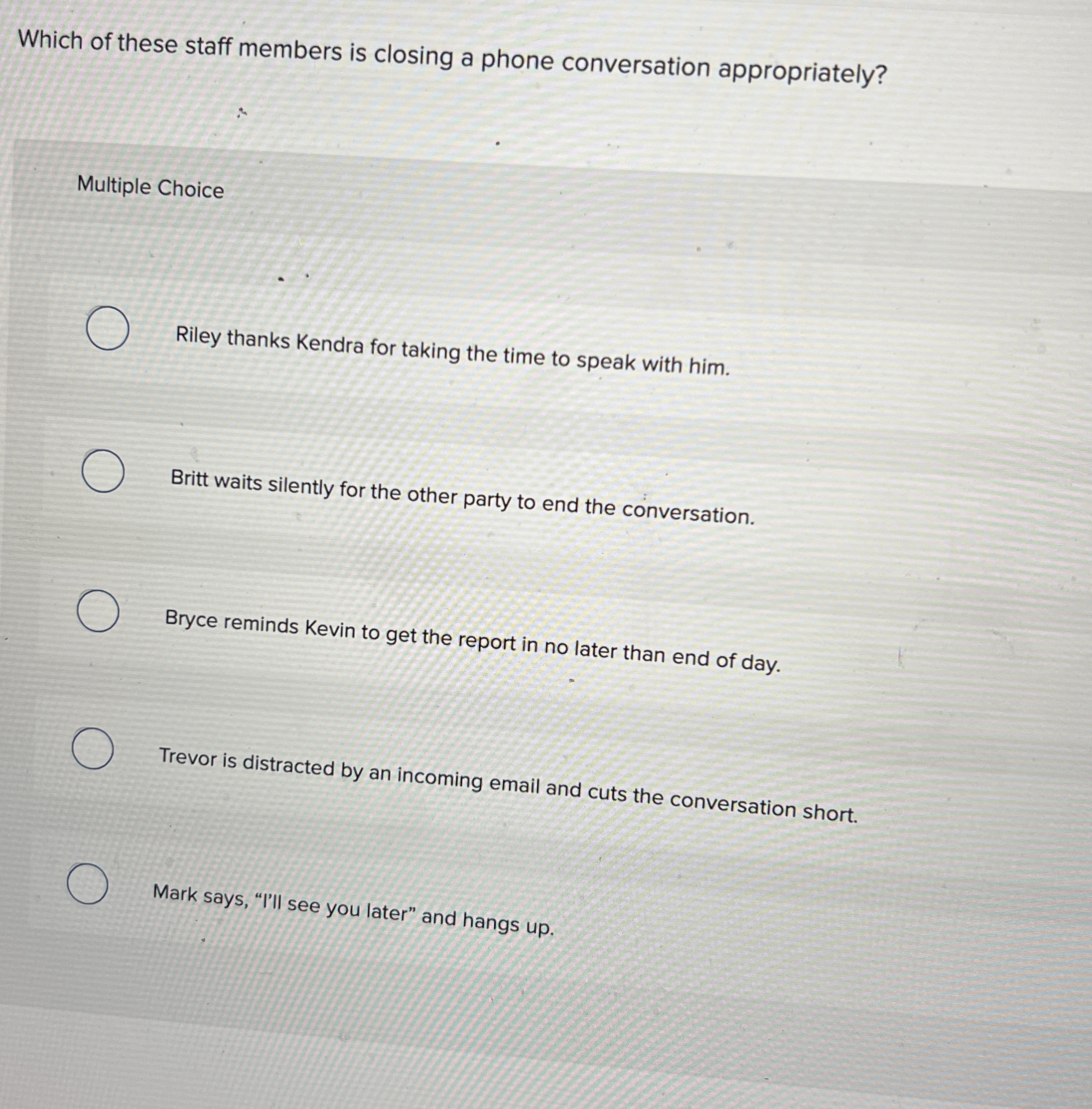 Solved Which of these staff members is closing a phone | Chegg.com