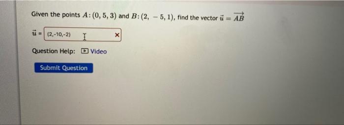 Solved Given The Points A:(0,5,3) And B:(2,−5,1), Find The | Chegg.com