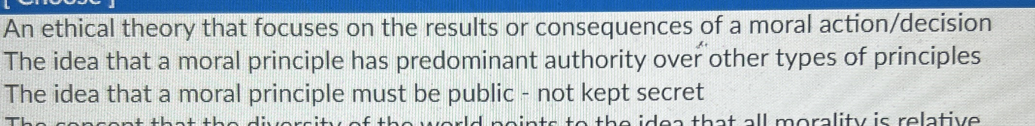 Solved An ethical theory that focuses on the results or | Chegg.com