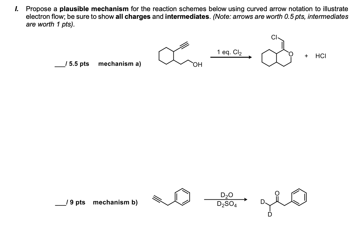 Solved I. Propose a plausible mechanism for the reaction | Chegg.com